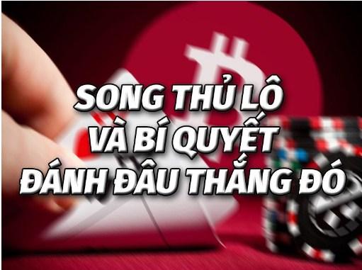 danh-song-thu-lo song thủ lô và bí quyết